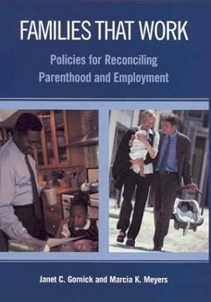 Immagine del venditore per Families That Work: Policies for Reconciling Parenthood and Employment venduto da WeBuyBooks