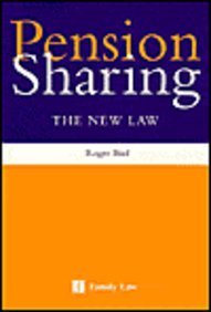 Bild des Verkufers fr Pension Sharing: The New Law - Welfare Reform and Pension Sharing Act, 1999 zum Verkauf von WeBuyBooks