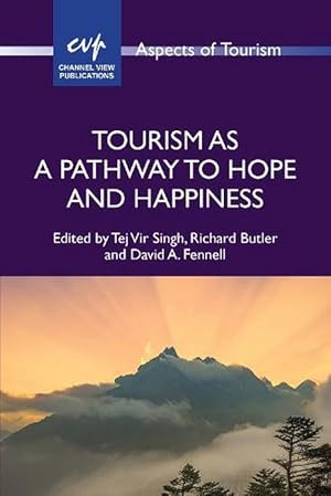 Imagen del vendedor de Tourism as a Pathway to Hope and Happiness (Paperback) a la venta por CitiRetail