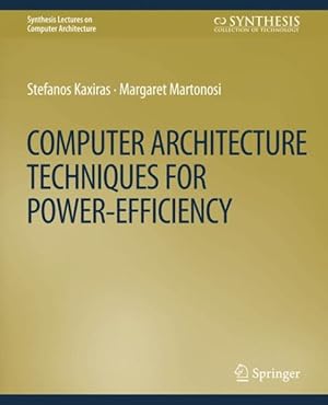 Seller image for Computer Architecture Techniques for Power-efficiency for sale by GreatBookPrices