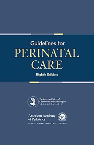 Bild des Verkufers fr Guidelines for Perinatal Care by AAP Committee on Fetus and Newborn, ACOG Committee on Obstetric Practice [Paperback ] zum Verkauf von booksXpress