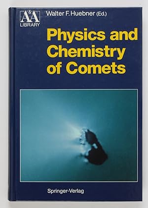 Physics and Chemistry of Comets (Astronomy and Astrophysics Library)