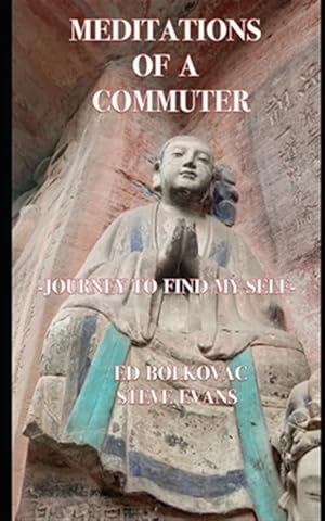 Seller image for Meditations of a Commuter: Journey to Find My Self for sale by GreatBookPrices