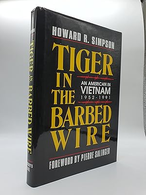 Seller image for Tiger in the Barbed Wire - An American in Vietnam, 1952-1991 for sale by Barclay Books