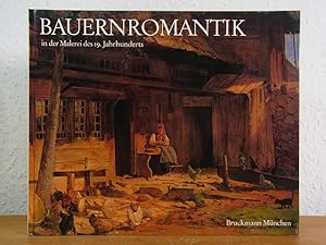 Bild des Verkufers fr Bauernromantik in der Malerei des 19. Jahrhunderts zum Verkauf von Antiquariat Weber