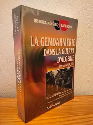 La Gendarmerie en Guerre d'Algérie