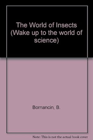 Seller image for The World of Insects (Wake up to the world of science) for sale by WeBuyBooks