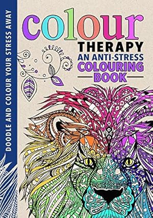 Imagen del vendedor de Colour Therapy: An Anti-Stress Colouring Book (Creative Colouring for Grown-ups) a la venta por WeBuyBooks