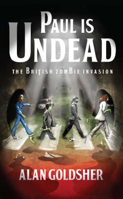 Seller image for Paul Is Undead: The British Zombie Invasion (Paperback or Softback) for sale by BargainBookStores