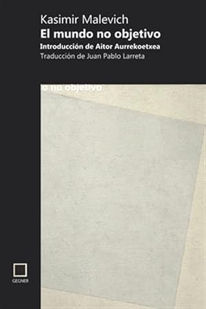 Imagen del vendedor de El mundo no objetivo -Language: spanish a la venta por GreatBookPrices