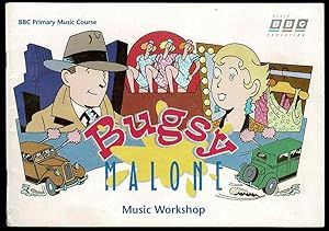 Bugsy Malone Music Workshop (BBC Primary Music Course)