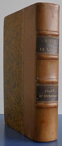 Le livre, Historique, Fabrication, Achat, Classement, Usage et entretien, vol. V,