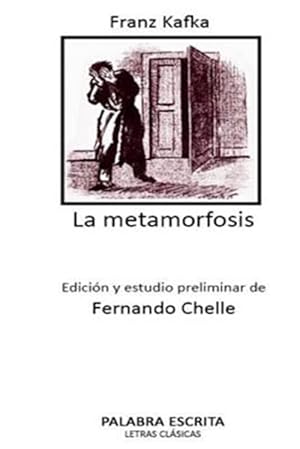 Image du vendeur pour La Metamorfosis : Edicin Y Estudio Preliminar De Fernando Chelle -Language: spanish mis en vente par GreatBookPrices