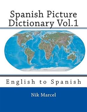 Immagine del venditore per Spanish Picture Dictionary Vol.1 : English to Spanish venduto da GreatBookPrices