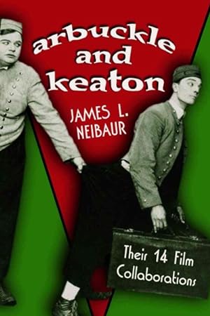 Seller image for Arbuckle And Keaton : Their 14 Film Collaborations for sale by GreatBookPrices