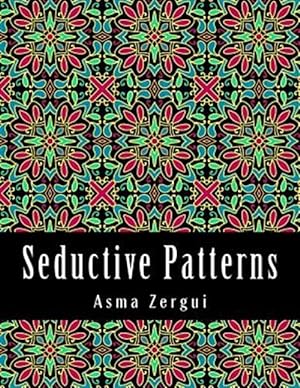 Seller image for Seductive Patterns for sale by GreatBookPrices