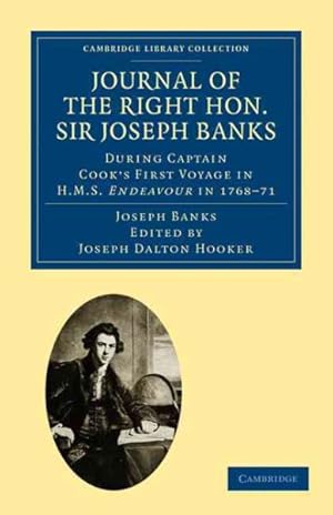 Image du vendeur pour Journal of the Right Hon. Sir Joseph Banks : During Captain Cook's First Voyage in H.M.S. Endeavour in 1768-71 mis en vente par GreatBookPrices