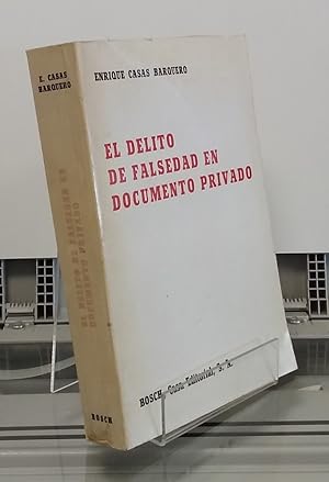 Seller image for El delito de falsedad en documento privado for sale by Librera Dilogo
