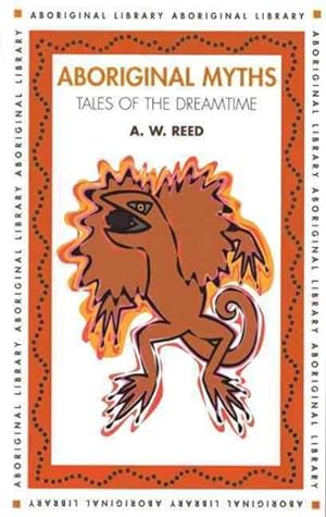 Seller image for Aboriginal Myths : Tales of the Dreamtime for sale by GreatBookPrices