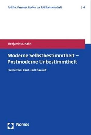 Immagine del venditore per Moderne Selbstbestimmtheit - Postmoderne Unbestimmtheit venduto da Rheinberg-Buch Andreas Meier eK