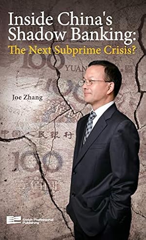 Bild des Verkufers fr Inside China's Shadow Banking: The Next Subprime Crisis? zum Verkauf von WeBuyBooks