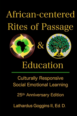 Seller image for African-centered Rites of Passage and Education: Culturally Responsive Social Emotional Learning (Paperback or Softback) for sale by BargainBookStores