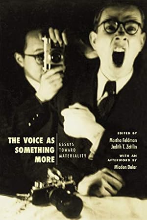 Image du vendeur pour The Voice as Something More: Essays toward Materiality (New Material Histories of Music) by Dolar, Mladen [Paperback ] mis en vente par booksXpress