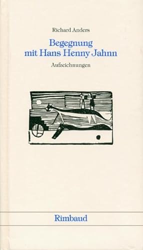 Begegnung mit Hans Henny Jahnn Aufzeichnungen 1951-1955