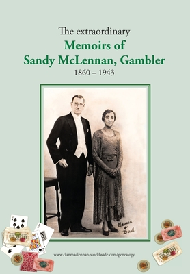 Seller image for The extraordinary Memoirs of Sandy McLennan, Gambler (Hardback or Cased Book) for sale by BargainBookStores