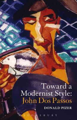 Immagine del venditore per Toward a Modernist Style: John DOS Passos (Paperback or Softback) venduto da BargainBookStores