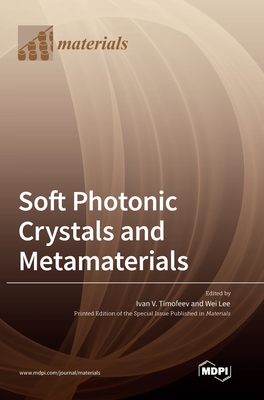 Seller image for Soft Photonic Crystals and Metamaterials (Hardback or Cased Book) for sale by BargainBookStores