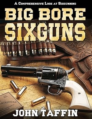 Seller image for Big Bore Sixguns (Paperback or Softback) for sale by BargainBookStores