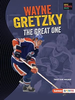 Seller image for Wayne Gretzky : The Great One for sale by GreatBookPrices
