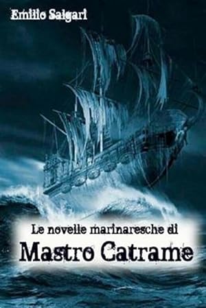 Imagen del vendedor de Le Novelle Marinaresche Di Mastro Catrame -Language: italian a la venta por GreatBookPrices