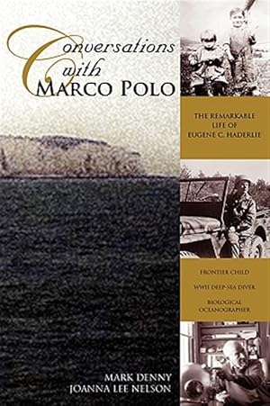 Seller image for Conversations With Marco Polo : The Remarkable Life of Eugene C. Haderlie for sale by GreatBookPrices