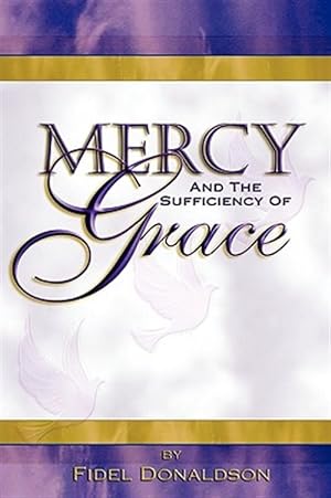 Seller image for Mercy and the Sufficiency of Grace for sale by GreatBookPrices