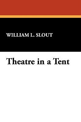 Imagen del vendedor de Theatre in a Tent (Paperback or Softback) a la venta por BargainBookStores