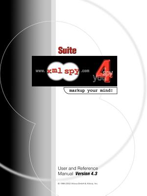 Imagen del vendedor de XML Spy 4.3 User and Reference Manual (Paperback or Softback) a la venta por BargainBookStores