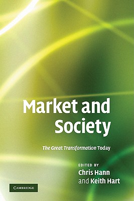 Bild des Verkufers fr Market and Society: The Great Transformation Today (Paperback or Softback) zum Verkauf von BargainBookStores
