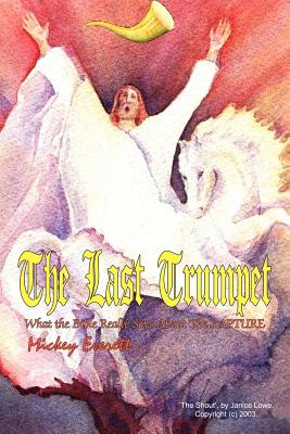 Seller image for The Last Trumpet: What the Bible Really Says About The RAPTURE (Paperback or Softback) for sale by BargainBookStores