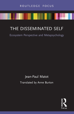Seller image for The Disseminated Self: Ecosystem Perspective and Metapsychology (Paperback or Softback) for sale by BargainBookStores