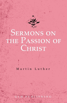 Image du vendeur pour Sermons on the Passion of Christ (Paperback or Softback) mis en vente par BargainBookStores