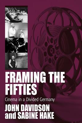 Image du vendeur pour Framing the Fifties: Cinema in a Divided Germany (Paperback or Softback) mis en vente par BargainBookStores