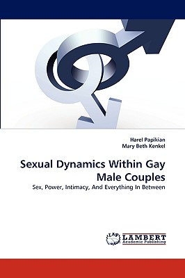 Seller image for Sexual Dynamics Within Gay Male Couples (Paperback or Softback) for sale by BargainBookStores