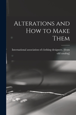 Imagen del vendedor de Alterations and how to Make Them (Paperback or Softback) a la venta por BargainBookStores