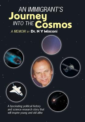 Seller image for An Immigrant's Journey into the Cosmos: A Memoir (Hardback or Cased Book) for sale by BargainBookStores
