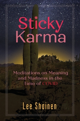 Bild des Verkufers fr Sticky Karma: Meditations on Meaning and Madness in the Time of COVID (Paperback or Softback) zum Verkauf von BargainBookStores