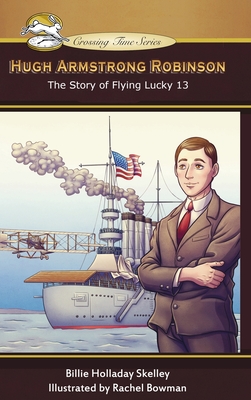 Seller image for Hugh Armstrong Robinson: The Story of Flying Lucky 13 (Hardback or Cased Book) for sale by BargainBookStores