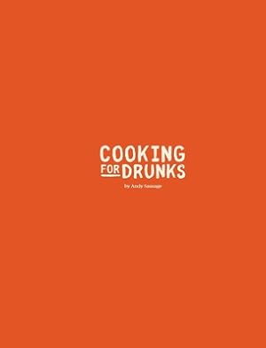 Seller image for Cooking For Drunks (Hardback or Cased Book) for sale by BargainBookStores