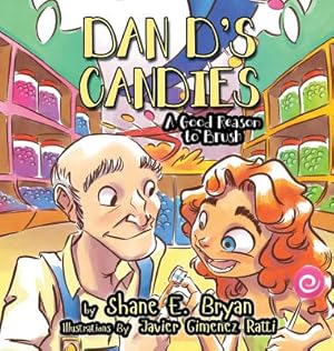 Bild des Verkufers fr Dan D's Candies: A Good Reason to Brush (Hardback or Cased Book) zum Verkauf von BargainBookStores